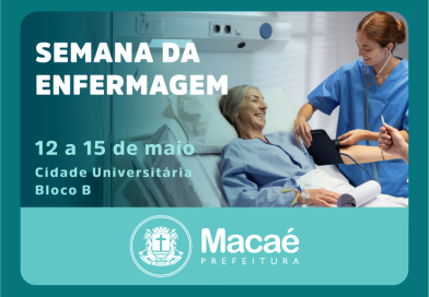 Macaé: Semana da Enfermagem de 12 a 15 de maio