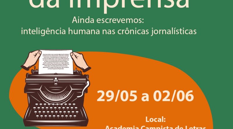 36ª Semana da Imprensa de Campos começa nesta sexta e terá como tema “Ainda escrevemos: inteligência humana nas crônicas jornalísticas” 36ª Semana da Imprensa de Campos começa nesta sexta e terá como tema “Ainda escrevemos: inteligência humana nas crônicas jornalísticas”