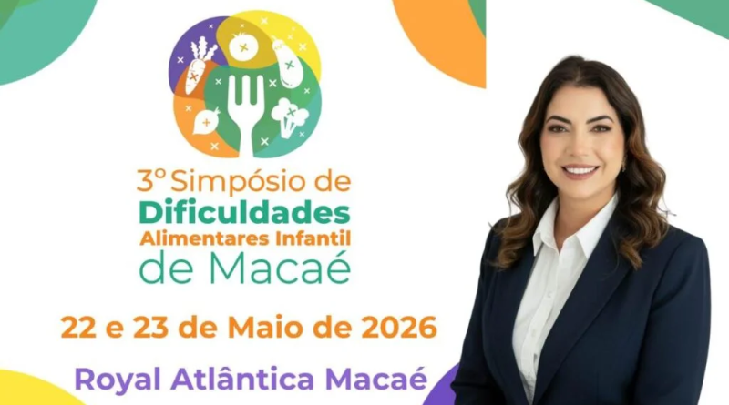 3º Simpósio de Dificuldades Alimentares Infantil acontecerá nesta sexta e sábado em Macaé 3º Simpósio de Dificuldades Alimentares Infantil acontecerá nesta sexta e sábado em Macaé